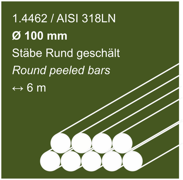 Edelstahlstäbe aus 1.4462 (318LN), 100 mm Durchmesser, 6000 mm lang, auf einem olivgrünen Hintergrund abgebildet